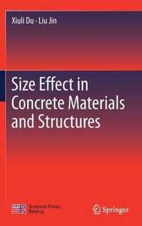 Size Effect in Concrete Materials and Structures