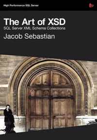 The Art of XSD - SQL Server XML Schemas