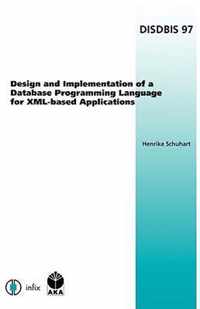 Design and Implementation of a Database Programming Language for XML-based Applications