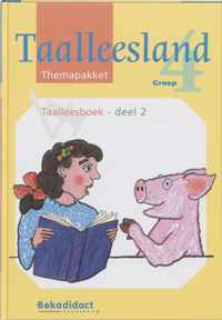 Taalleesland / Groep 4 Taalleesboek 2 / Deel Themapakket