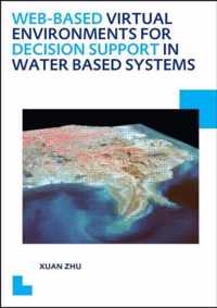 Web-based Virtual Environments for Decision Support in Water Based Systems