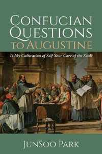 Confucian Questions to Augustine