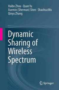 Dynamic Sharing of Wireless Spectrum