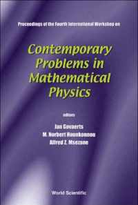 Contemporary Problems In Mathematical Physics - Proceedings Of The Fourth International Workshop