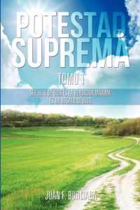 Potestad Suprema Tomo 1