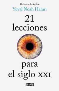 21 lecciones para el siglo XXI / 21 Lessons for the 21st Century