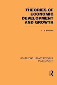 Theories of Economic Development and Growth