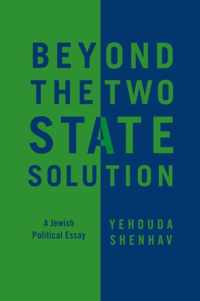 Beyond The Two-State Solution