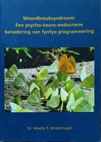 Woordbreuksyndroom: een psycho-neuro-endocriene benadering van fyofyo programmering