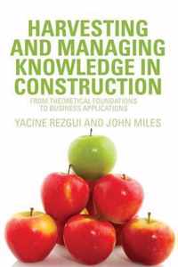 Harvesting and Managing Knowledge in Construction