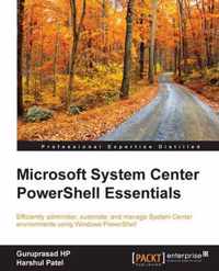 Microsoft System Center Powershell Essentials