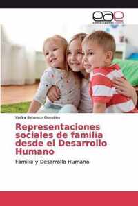 Representaciones sociales de familia desde el Desarrollo Humano