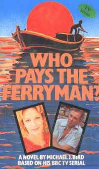 Who Pays the Ferryman?