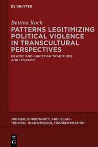 Patterns Legitimizing Political Violence in Transcultural Perspectives