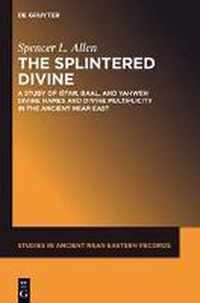 The Splintered Divine