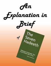 An Explanation in Brief of The Seven Hadeeth