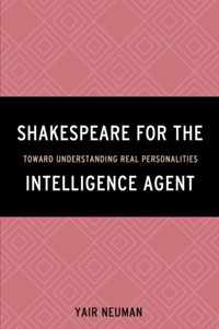 Shakespeare for the Intelligence Agent