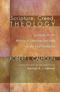 Scripture, Creed, Theology