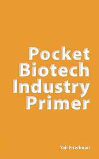 Pocket Biotech Industry Primer