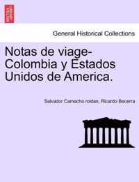 Notas de viage-Colombia y Estados Unidos de America.