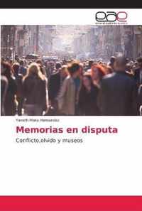 Memorias en disputa