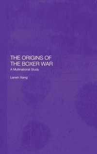 The Origins of the Boxer War