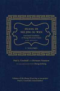 Huang Di Nei Jing Su Wen: An Annotated Translation of Huang Di's Inner Classic - Basic Questions