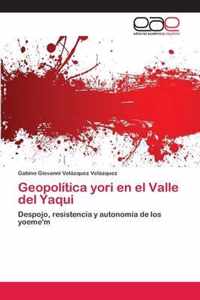 Geopolitica yori en el Valle del Yaqui
