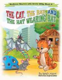 The Cat, The Rat, and the Hat Wearing Bat