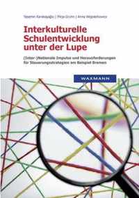 Interkulturelle Schulentwicklung unter der Lupe