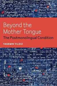 Beyond the Mother Tongue