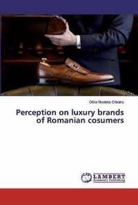 Perception on luxury brands of Romanian cosumers