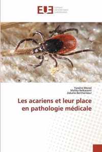 Les acariens et leur place en pathologie medicale