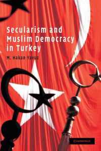 Secularism And Muslim Democracy In Turkey