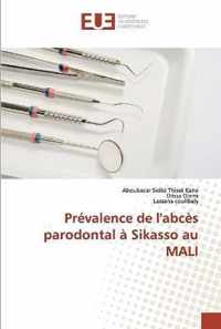 Prevalence de l'abces parodontal a Sikasso au MALI