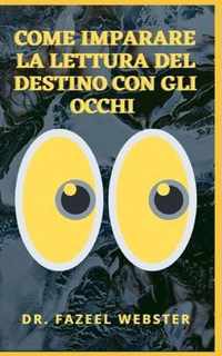 Come Imparare La Lettura del Destino Con Gli Occhi