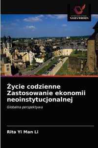 ycie codzienne Zastosowanie ekonomii neoinstytucjonalnej