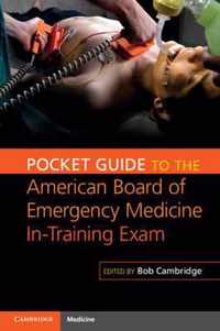 Pocket Guide To The American Board Of Emergency Medicine In-