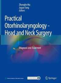 Practical Otorhinolaryngology Head and Neck Surgery