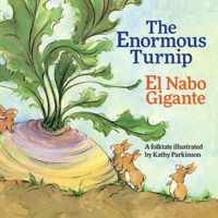 The Enormous Turnip / El Rabano Gigantesco