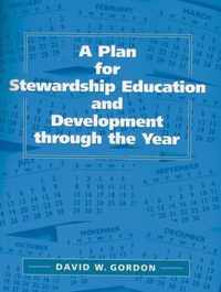 A Plan for Stewardship Education and Development Through the Year