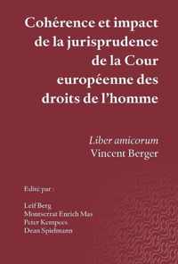 Coherence Et Impact de la Jurisprudence de la Cour Europeenne Des Droits de l'Homme