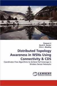 Distributed Topology Awareness in Wsns Using Connectivity & CDs