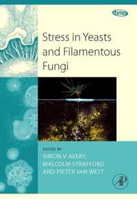 Stress in Yeasts and Filamentous Fungi