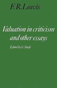 Valuation in Criticism and Other Essays