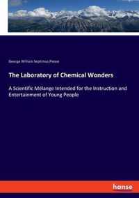 The Laboratory of Chemical Wonders