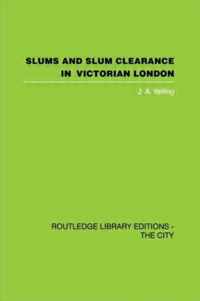 Slums and Slum Clearance in Victorian London