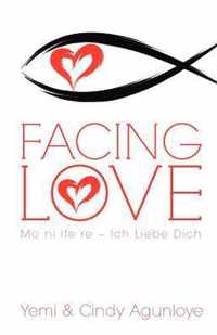 Facing Love