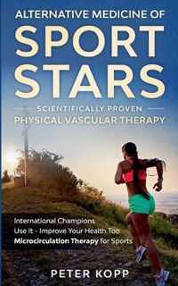 Alternative Medicine of Sport Stars: Scientifically proven Physical Vascular Therapy