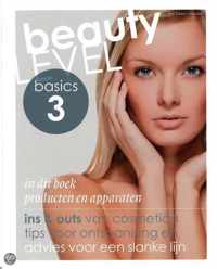 Beauty Level Basics / 3 Producten en apparaten